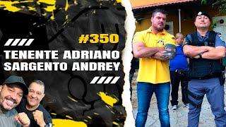( AO VIVO ) SNIDERCAST COM TEN. ADRIANO E SGT ANDREY -  #351