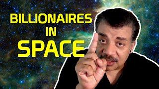 Neil deGrasse Tyson Explains The Billionaire Space Race