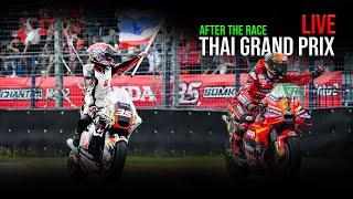   LIVE : สด คุยหลังแข่ง MotoGP : PT Grand Prix of Thailand 2024