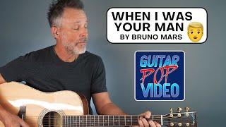 When I Was Your Man by Bruno Mars - Guitar Pop Video