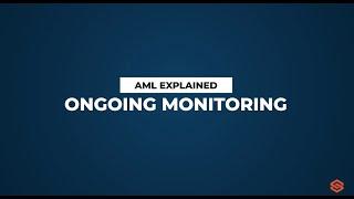 Ongoing Monitoring l AML Explained #15