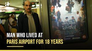 Mehran Karimi Nasseri: Iranian Man Who Lived At Paris Airport For 18 Years