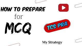 Prepare for MCQ in TCS PRA// How I cleared in my 1st attempt// my Strategy // #tcs