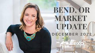 Bend, Oregon Market Update - December 2022