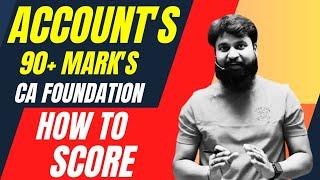 How to Score 90+ MARK'S in Accounts I Follow this for CA Foundation June 2023 Exam