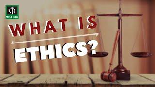 What is Ethics?