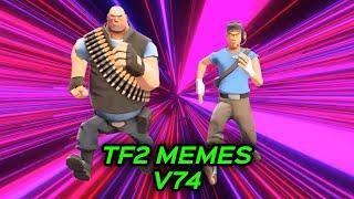 TF2 MEMES V74