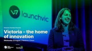 Victoria – the home of innovation: Kate Cornick, LaunchVic