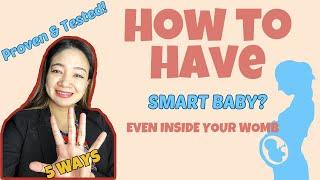 5 WAYS to make you BABY SMARTER even inside the WOMB / Mom Jacq