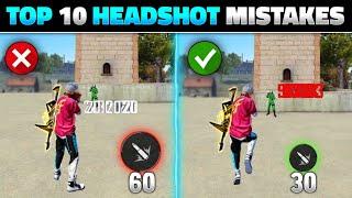 TOP 10 HEADSHOT MISTAKES IN FREE FIRE | FREE FIRE HEADSHOT TIPS AND TRICKS - GARENA FREE FIRE