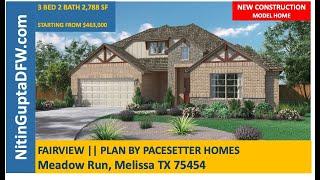 Dallas Home Tours | Fairview II Plan By Pacesetter Homes - Meadow Run in Melissa, TX | Melissa Homes