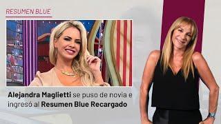 Alejandra Maglietti se puso de novia e ingresó al Resumen Blue Recargado