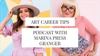 Podcast: Top Career Tips For Artists From Art Advisor Marina Press Granger