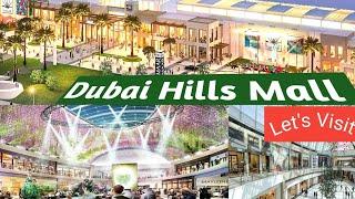 Dubai Hills Mall | Dubai Hills Mall Adventure Park| Dubai Hill Mall walking Tour Newest Luxury Mall