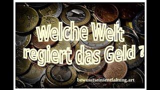 Welche Welt regiert das Geld?