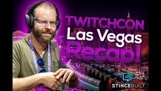 Twitchcon 2023 Las Vegas Stince Built Recap!