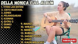 DELLA MONICA  "TITENI LAN ENTENI - CRITO MUSTAHIL - SANES" FULL ALBUM || AKUSTIK JAWA TERBARU 2024