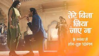 Tere Bina Jiya Jaye Na - New Show - Starts 9th November, Monday to Friday, 10 PM - Promo 1 - Zee TV