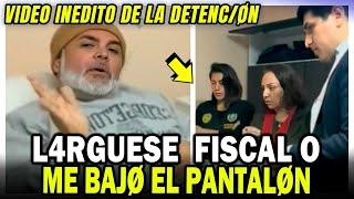 ANDRES HURTADO molesto por ser GRABADO en DETENCION y advierte a FISCAL "ME B4JO EL PANTALON"