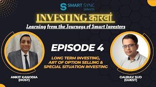 3 Styles of Investing Packed in One ft. Gaurav Sud | Smart Sync Services #investing