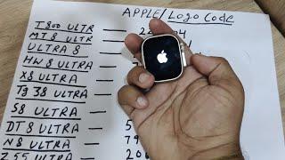 Apple logo code smart watch ultra 8 series all model | t800 ultra 8 smart watch Apple logo code |