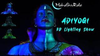 Full 3D Lighting Show | Adiyogi | Maha Shivratri 2023 | #mahashivratri2023