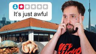 Eating At The Worst Reviewed Restaurant In Toronto