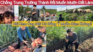 #656] Chồng Trung Bàn Tính Với Vợ Định Mướn Đất Làm Ruộng.Không Biết Ông Bà Nội Có Đồng Ý Không?