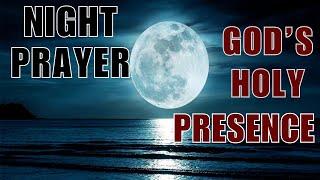 Poweful Evening Prayer To Invite The Presence Of God (  While You Sleep )