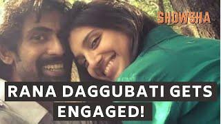 ‘Baahubali' Star Rana Daggubati Set To Tie The Knot | Showsha