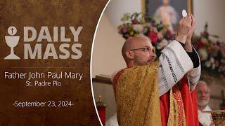 Catholic Daily Mass - Daily TV Mass - September 23, 2024