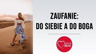 Czy zaufanie do siebie to to samo co zaufanie do Boga