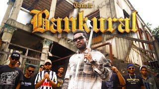 TANVIR - BANKURAL (বানকুরাল) | [Official Music Video] | Prod by BIHAN