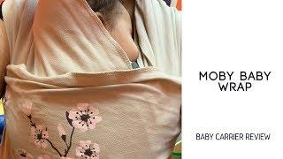 Moby Wrap Cotton Baby Carrier - Baby Product Review