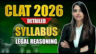 CLAT UG 2026 Legal Reasoning Syllabus Explained | Key Topics & Preparation Tips