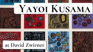 Yayoi Kusama at David Zwirner Gallery (June 2021)