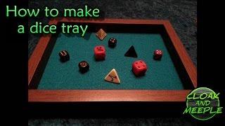 How to make a dice tray