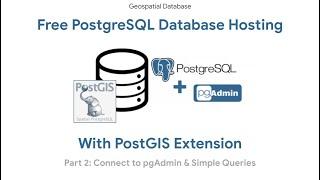 Connect PostgeSQL database from online server to pgAdmin | PostGIS Database Free Hosting