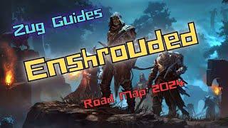 Enshrouded - Road Map 2024