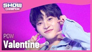 [COMEBACK] 파우(POW) - Valentine l Show Champion l EP.503 l 240131