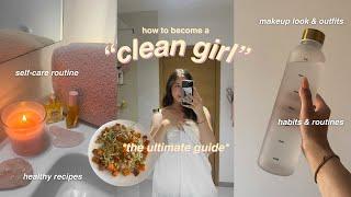 HOW TO ACHIEVE THE CLEAN GIRL AESTHETIC