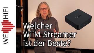 Test Streamer: Welcher WiiM ist der Beste?