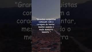 TENHA CORAGEM DE TENTAR! #motivação #motivacional #motivation