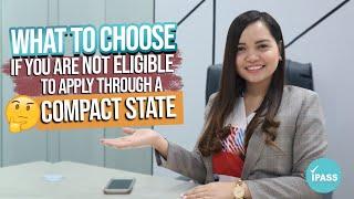 NCLEX | WHAT TO CHOOSE IF YOU ARE NOT ELIGIBLE TO APPLY THROUGH A COMPACT STATE?