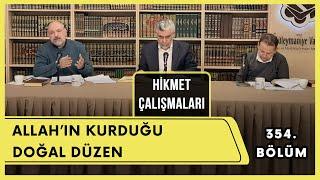 Hikmet Çalışmaları | Allah'ın Kurduğu Doğal Düzen