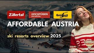 AUSTRIA SKIING ON A BUDGET: Hochzillertal, Hochfügen, Spieljoh Ski Resorts Overview