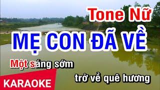 KARAOKE Mẹ Con Đã Về Tone Nữ