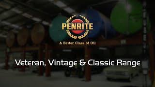 The Penrite Oil Veteran, Vintage and Classic Range