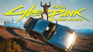 TOP 150 FUNNIEST FAILS IN CYBERPUNK 2077