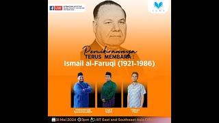 Pemikirannya Terus Membara :  Ismail al-Faruqi (1921- 1986)